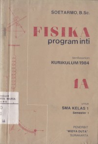 Image of Fisika Program Inti 1A untuk SMA Kelas 1 Semester 1