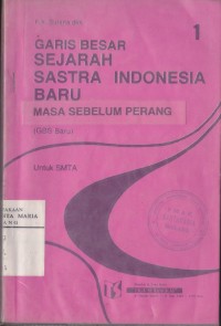 Image of Garis Besar Sejarah Sastra indonesia Baru 1 Masa Sebelum Perang