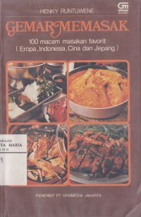 Image of Gemar Memasak 100 Macam MAsakan Faforit (Eropa, Indonesia, Cina dan Jepang)