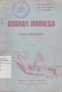 Image of Geografi Indonesia Alam Indonesia Jilid I