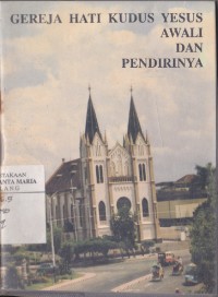 Image of Gereja Hati Kudus Yesus Awali Dan Pendirinya