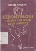 Gerontologi Rahasia dan Resep Umur Panjang