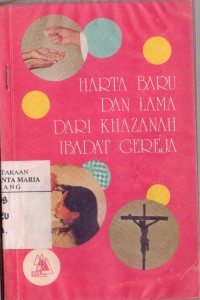 Image of Harta Baru dan Lama Dari Khazanah ibadat Gereja