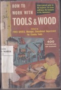 How To Work With Tools And Wood