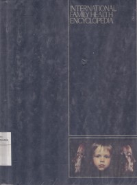 Image of The International Family Health Encyclopedia Volume 9