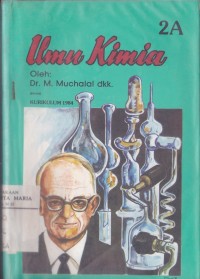 Image of Ilmu Kimia 2A untuk SMA Kelas 2 Semester Ketiga Jurusan Ilmu-ilmu Fisika dan Ilmu-ilmu Biologi