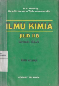 Image of Ilmu Kimia Jilid IIB Edisi Kelima untuk Sekolah Lanjut Atas