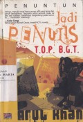 Jadi Penulis T.O.P. B.G.T