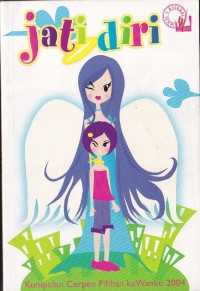 Image of Jati Diri : Kumpulan Cerpen Pilihan Kawanku 2004