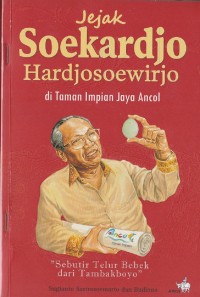 Image of Jejak Soekardjo Hardjosoewirjo Di Taman Impian Jaya Ancol