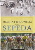 Jelajah Sepeda Kompas Melihat Indonesia Dari Sepeda