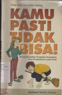 Image of Kamu pasti Tidak Bisa Memperkenalkan Keajaiban-Keajaiban Ilmu Pengetahuan Pada Anak