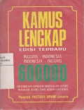 Kamus Lengkap Inggris - Indonesia, Indonesia - Inggris 600000 Dilengkapi dengan Irregular Verbs, Regular Verbs dan Abbreviations