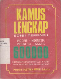 Image of Kamus Lengkap Inggris - Indonesia, Indonesia - Inggris 600000 Dilengkapi dengan Irregular Verbs, Regular Verbs dan Abbreviations