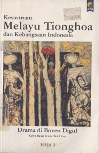 Image of Kesastraan Melayu Tionghoa dan Kebangsaan Indonesia Jilid 3