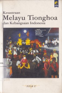 Image of Kesastraan Melayu Tionghoa dan Kebangsaan Indonesia Jilid 2