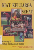 Kiat Keluarga Sehat Mencapai Hidup Prima dan Bugar Jilid 3: Kesehatan Keluarga dan Berbagai Penyakit Umum