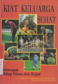 Kiat keluarga Sehat Mencapai Hidup Prima dan Bugar Jilid 2: Kesehatan Keluarga dan Penyakit-penyakit Umum