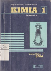 Image of Kimia 1 Program Inti Kelas 1 Sekolah Menengah Umum Tingkat Atas (SMA)