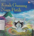 Kisah Gunung Naga Putih