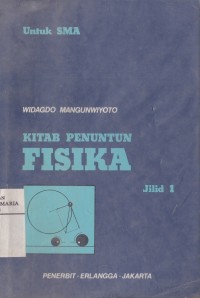 Image of Kitab Penuntun Fisika Jilid 1 untuk Sekolah Menengah Atas
