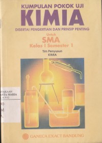Image of Kumpulan Pokok Uji Kimia Disertai Pengertian dan Prinsip Penting untuk SMA Kelas 1 Semester 1