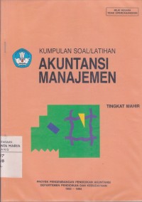 Image of Kumpulan Soal/Latihan Akuntansi Manajemen Tingkat Mahir