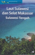 Ensiklopedia Populer Pulau-Pulau Kecil Nusantara Laut Sulawesi Dan Selat Makasar Sulawesi Tengah