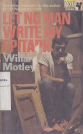 Let No Man Write My Epitaph