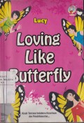 Loving Like Butterfly