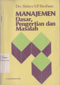 Image of Manajemen Dasar, Pengertian Dan Masalah