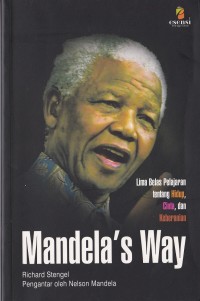 Image of Mandela's Way Lima Belas Pelajaran Tentang Hidup, Cinta, dan Keberanian