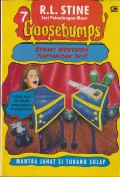 Goosebumps : Seri Petualangan Maut #7 Mantra Jahat Si Tukang Sulap