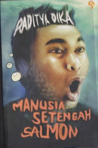 Image of Manusia Setengah Salmon
