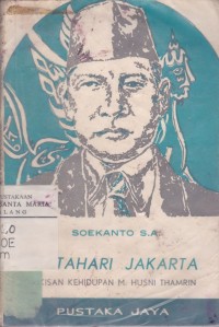 Image of Matahari Jakarta: Lukisan Kehidupan M. Husni Thamrin