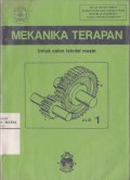 Mekanika Terapan untuk Calon Teknisi Mesin dengan Sistem Satuan Internasional Jilid 1