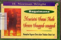 Image of Bagaimana Mencintai Suami Anda Secara Sungguh-sungguh