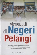 Mengabdi Di Negeri Pelangi