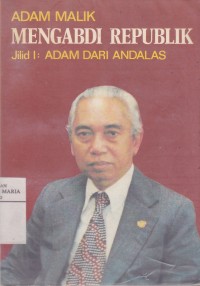 Image of Mengabdi Republik Jilid I: Adam dari Andalas