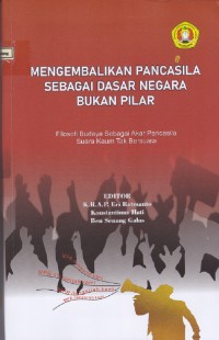 Image of Mengembalikan pancasila sebagai dasar negara bukan pilar. Filosofi budaya sebagai akar pancasila suara kaum tak bersuara