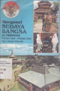 Mengenal Budaya Bangsa (Tarian Adat - Pakaian Adat & Rumah Adat Daerah)