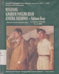Image of Mengenang Almarhum Panglima Besar Jenderal Soedirman - Pahlawan Besar
