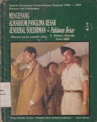 Image of Mengenang Almarhum Penglima Besar Jendral Soedirman - Pahlawan Besar
