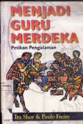 Menjadi Guru Merdeka: Petikan Pengalaman