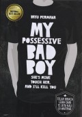 My Possessive Bad Body She's Mine Touch Her, And I'll Kill You