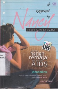 Image of It Happened to Nancy: Buku Harian Seorang Remaja Penderita Aids
