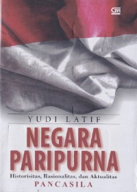 Image of Negara paripurna historisitas, rasionalitas, dan aktualitas Pancasila