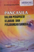 Pancasila Dalam Perspektif Sejarah dan Perjuangan Bangsa