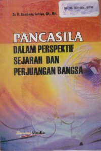 Image of Pancasila Dalam Perspektif Sejarah dan Perjuangan Bangsa