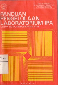 Panduan Pengelolaan Laboratorium IPA untuk SMTA, SMTP, SPG dan STM